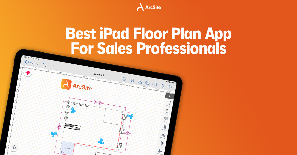 The Best IPad Floor Plan App for Professionals ArcSite