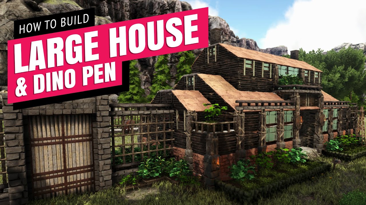 How To Build A Large House With Dino Pen Ark Survival Evolved YouTube